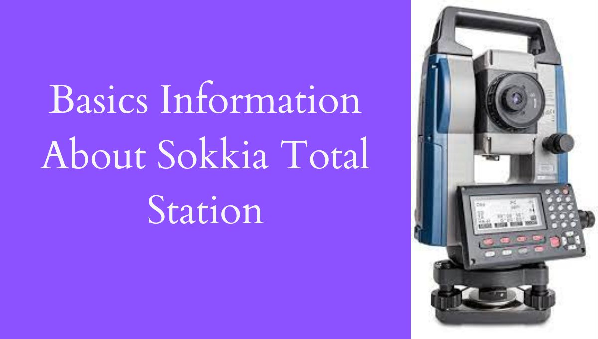 basic information about Sokkia total Station