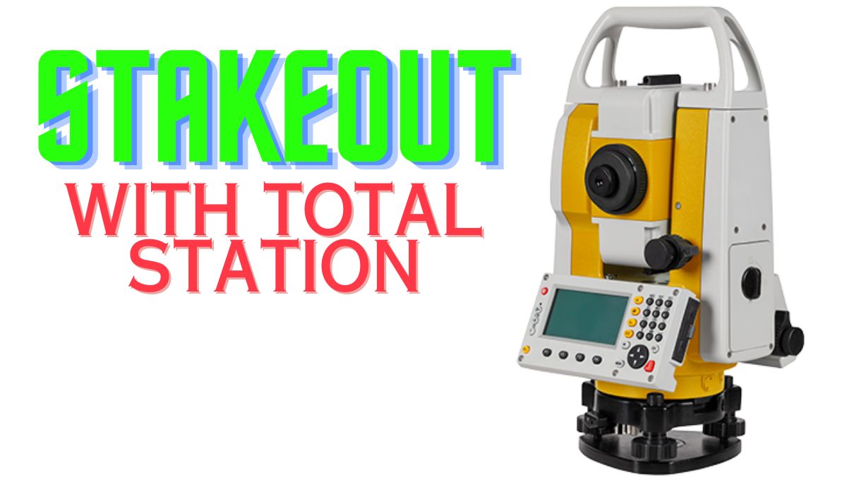 Stakeout with total station